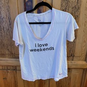 Peace Love World T Shirt- “I Love Weekends”- S